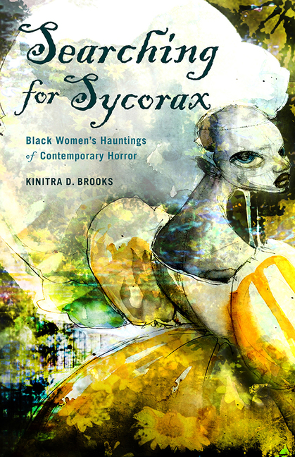 Resultado de imagem para searching for Sycorax: Black Women’s Hauntings of Contemporary Horror